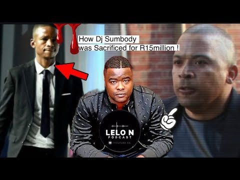 The Real Conspiracy Behind DJ Sumbody’s Murder FINALLY revealed | Lelo N Podcast