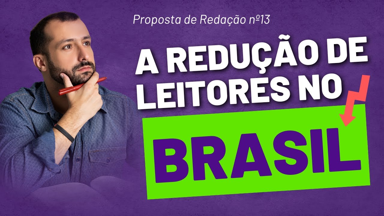 Essay Proposal #13: The Reduction of Readers in Brazil | Prof. Raphael Reis