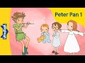 Peter Pan 1 Stories For Kids Fairy Tales Bedtime Stories
