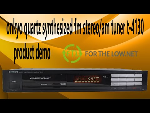 ONKYO T-4130 QUARTZ SYNTHESIZED FM STEREO / AM TUNER Product Demonstration