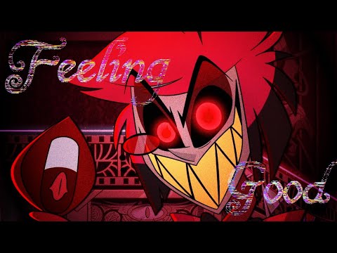 Feeling Good (Epic Version) // AMV [Alastor - Hazbin Hotel]