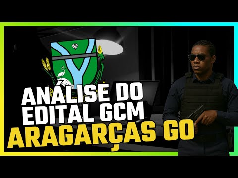 Análise de Edital GCM Aragarças Goiás