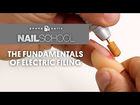 YN NAIL SCHOOL - THE FUNDAMENTALS OF ELECTRIC FILING