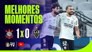 MELHORES MOMENTOS: CORINTHIANS 1 X 0 ATLÉTICO-MG | BRASILEIRÃO 2026 | 17ª RODADA