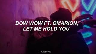 Bow Wow | Let Me Hold You ft. Omarion (Traducida al español)