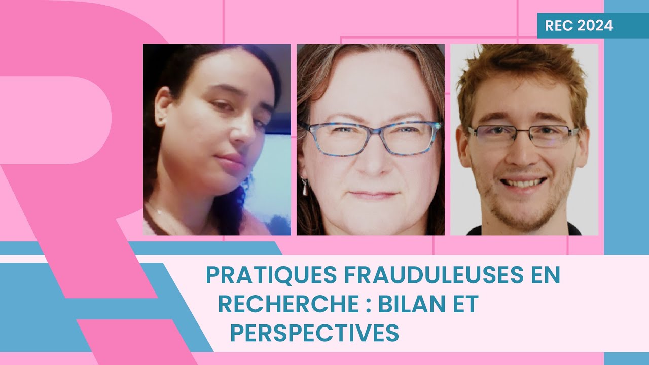 Pratiques frauduleuses en Recherche : bilan et perspectives | E.Bik, A.Barhoumi, L.Besançon