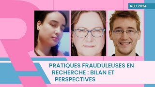 Pratiques frauduleuses en Recherche : bilan et perspectives | E.Bik, A.Barhoumi, L.Besançon