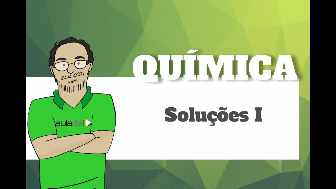 Química - Soluções I