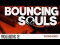 The Bouncing Souls "Kids and Heroes"