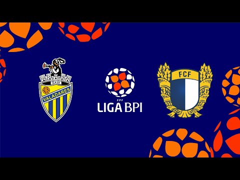 Valadares Gaia x FC Famalicão