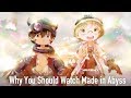 Why You Should Watch Made In Abyss