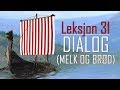 Norsk språk (lingua norvegese) - Dialog (melk og brød) 