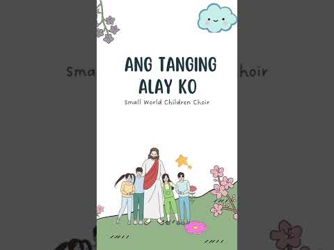 Ang Tanging Alay Ko | Small World Children Choir #shorts
