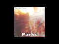 Four Tet - Parks