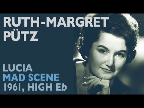 Ruth-Margret Pütz - Donizetti: LUCIA DI LAMMERMOOR, Lucia mad scene in German, 1961 High E-flat