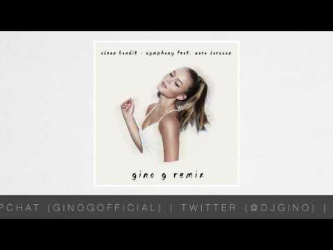 Clean Bandit - Symphony feat. Zara Larsson (Gino G Remix) FREE DOWNLOAD