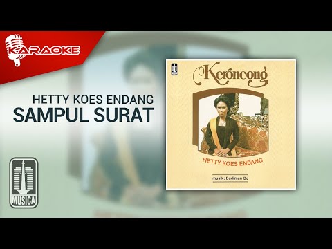 Hetty Koes Endang - Sampul Surat (Official Karaoke Video)
