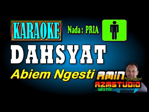 DAHSYAT Abiem Ngesti KARAOKE Nada PRIA