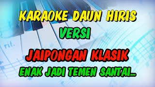 Download lagu DAUN HIRIS COVER KARAOKE KLASIKAN mp3 Download lagu DAUN HIRIS COVER KARAOKE KLASIKAN mp3