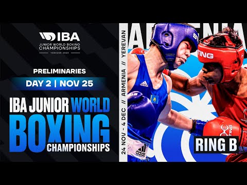 Day 2 | Ring B | IBA Junior World Boxing Championships | Yerevan 2023