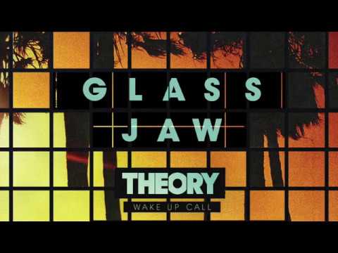 Theory - Glass Jaw