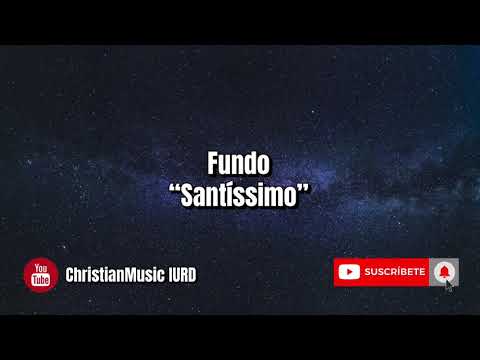 Fundo “Santíssimo” - Fondo “Santísimo”