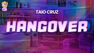 Download lagu Taio Cruz - Hangover // Lyrics | BEST Y2K HITS mp3