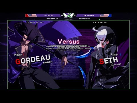 F@X FGC 290 UNIST - Rei [L] (Gordeau) Vs. TTK Touma (Seth) - Under Night In-Birth Exe:Late[st] GF