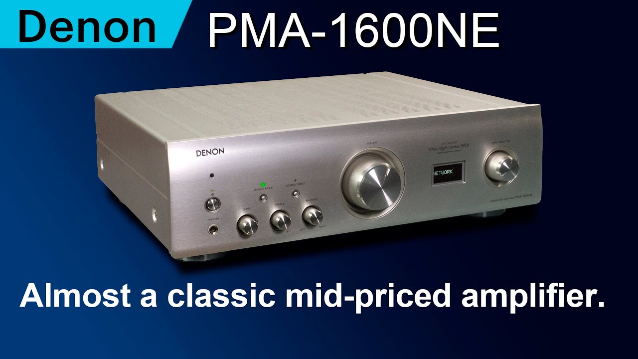 Denon PMA-1600NE. Almost a classic mid-priced amplifier.
