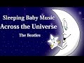 LULLABY --Across The Universe  (THE BEATLES)