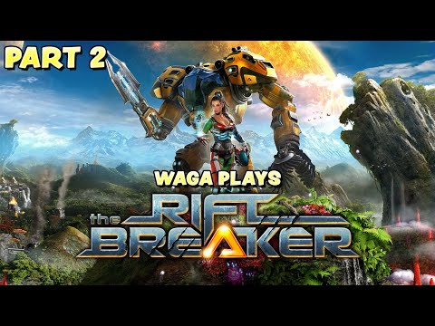 WAGA PLAYS: THE RIFTBREAKER (part 2)