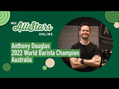 #WCCAllStarsOnline S6E6: Anthony Douglas – 2022 World Barista Champion, Australia
