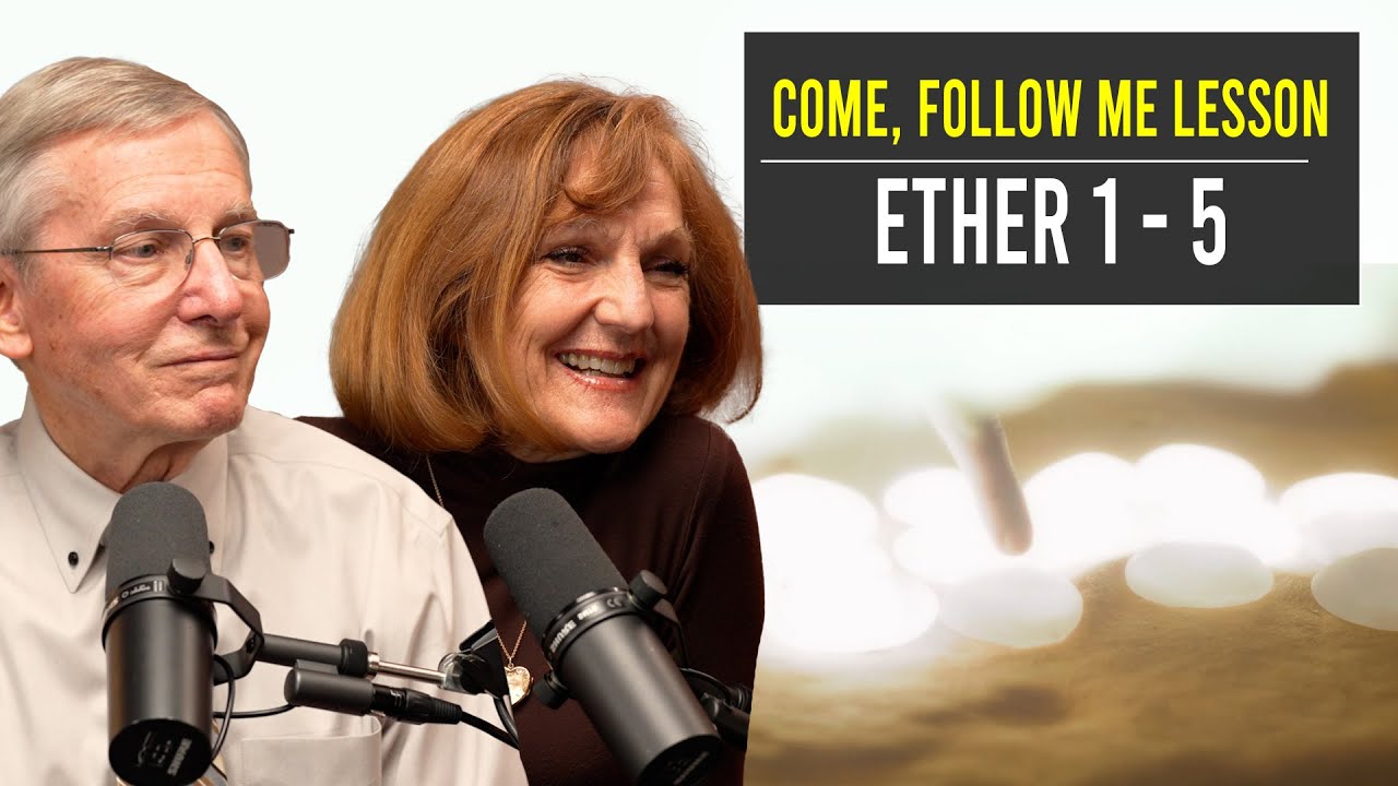 Ether 1–5 | Nov 11–17 | John W. Welch & Lynne Hilton Wilson | Come Follow Me Book of Mormon