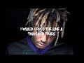 Juice WRLD - I would cross the line a thousand times Juice WRLD - I would cross the line a thousand times