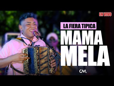 La Fiera Típica - Mamá Mela (En Vivo)