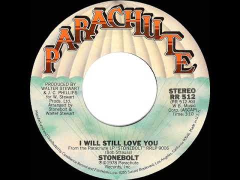 1978 HITS ARCHIVE: I Will Still Love You - Stonebolt (stereo 45)
