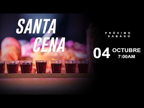 Sábado Santa Cena 4 de Octubre 2025