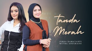 Download lagu MYTHA & FIRDA - TANDA MERAH | MARDATILA GROUP mp3