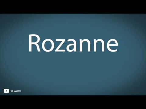 How to pronounce Rozanne