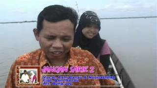 Download lagu Jangan Sarik 2 - Aam Danau Ft. Noor Lathifah mp3