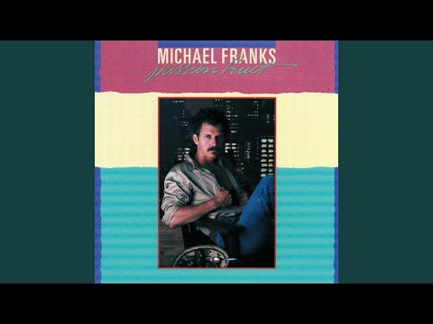 Tell Me All About It - Michael Franks