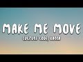 Culture Code - Make Me Move (Lyrics) ft. Karra