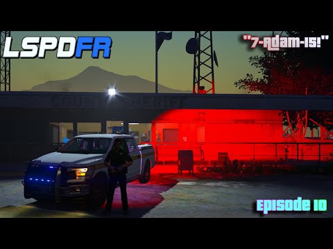 7-Adam-15! | S1 E10 (LSPDFR 0.4)
