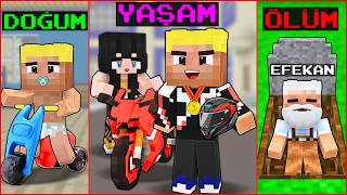 DOĞUMDAN ÖLÜME MOTORCU EFEKAN'IN HAYATI! 😱 -Minecraft DOĞUMDAN ÖLÜME MOTORCU EFEKAN'IN HAYATI! 😱 -Minecraft