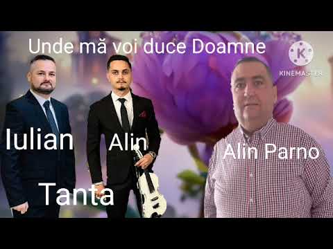 ALIN PARNO  UNDE MA VOI DUCE DOAMNE NOU 2023