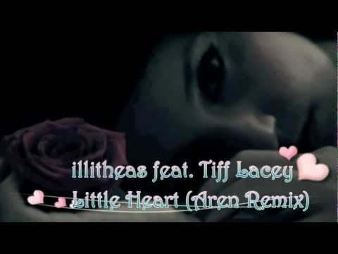 illitheas feat Tiff Lacey - Little Heart (Aren Remix) Video Edit