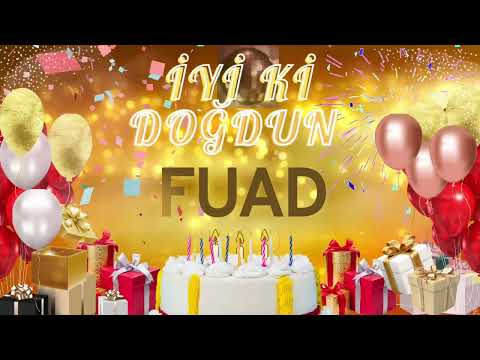 FUAD – Ad Günün Mübarək Fuad