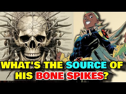 Spyke Anatomy Explored - What's The Source Of The Insane Bone Spikes That His Body Creates? And More