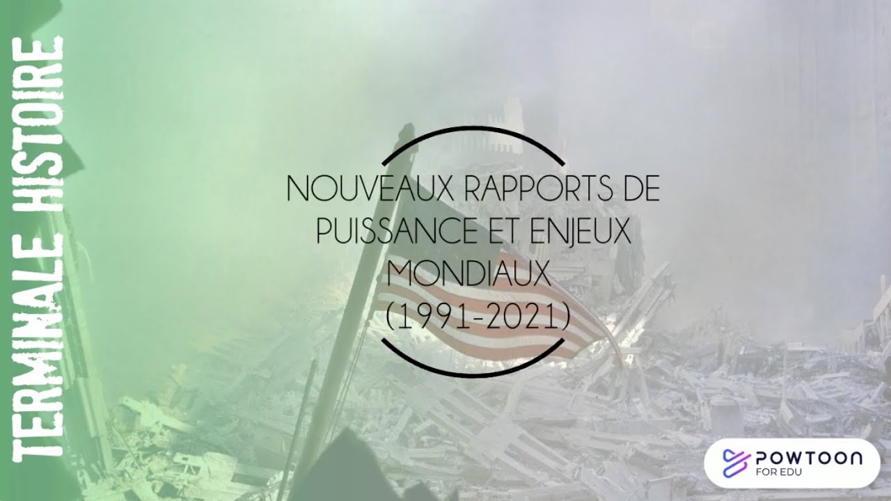 TERMINALE : nouveaux rapports de puissances et enjeux mondiaux (1991-2021)