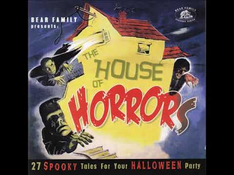 Various - The House Of Horrors : 50's 60's Halloween Doo Wop, Holiday, Novelty, Rock & Roll Music